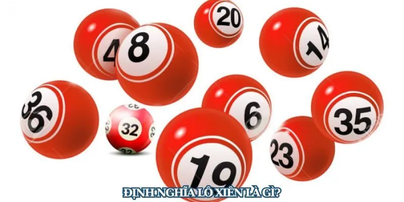 Giải thích về khái niệm lô xiên là gì​